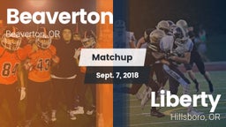 Matchup: Beaverton High vs. Liberty  2018