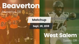 Matchup: Beaverton High vs. West Salem  2018