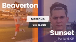 Matchup: Beaverton High vs. Sunset  2018