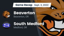 Recap: Beaverton  vs. South Medford  2022