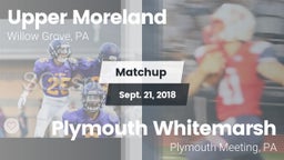 Matchup: Upper Moreland vs. Plymouth Whitemarsh  2018