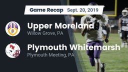 Recap: Upper Moreland  vs. Plymouth Whitemarsh  2019
