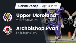Recap: Upper Moreland  vs. Archbishop Ryan  2021