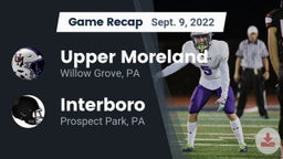 Recap: Upper Moreland  vs. Interboro  2022