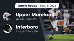 Recap: Upper Moreland  vs. Interboro  2023