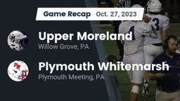 Recap: Upper Moreland  vs. Plymouth Whitemarsh  2023