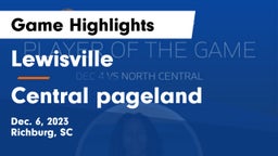 Lewisville  vs Central pageland  Game Highlights - Dec. 6, 2023