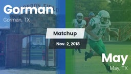 Matchup: Gorman vs. May  2018