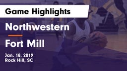 Northwestern  vs Fort Mill  Game Highlights - Jan. 18, 2019