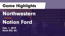 Northwestern  vs Nation Ford  Game Highlights - Feb. 1, 2019