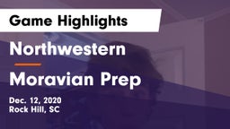 Northwestern  vs Moravian Prep Game Highlights - Dec. 12, 2020
