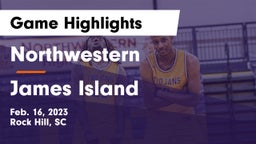 Northwestern  vs James Island  Game Highlights - Feb. 16, 2023