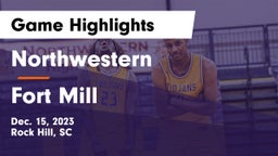 Northwestern  vs Fort Mill  Game Highlights - Dec. 15, 2023