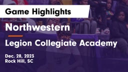 Northwestern  vs Legion Collegiate Academy Game Highlights - Dec. 28, 2023