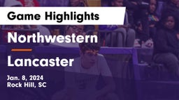 Northwestern  vs Lancaster  Game Highlights - Jan. 8, 2024
