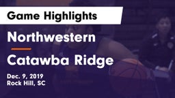 Northwestern  vs Catawba Ridge  Game Highlights - Dec. 9, 2019