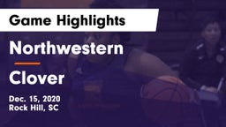 Northwestern  vs Clover  Game Highlights - Dec. 15, 2020
