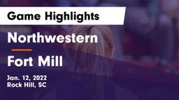 Northwestern  vs Fort Mill  Game Highlights - Jan. 12, 2022