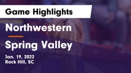 Northwestern  vs Spring Valley  Game Highlights - Jan. 19, 2022