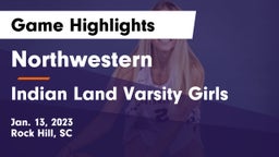 Northwestern  vs Indian Land Varsity Girls Game Highlights - Jan. 13, 2023