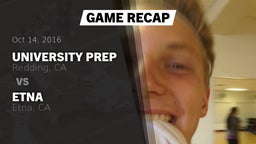 Recap: University Prep  vs. Etna  2016