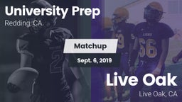 Matchup: University Prep vs. Live Oak  2019