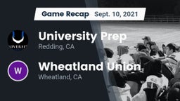 Recap: University Prep  vs. Wheatland Union  2021
