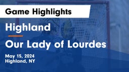 Highland  vs Our Lady of Lourdes  Game Highlights - May 15, 2024