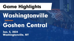 Washingtonville  vs Goshen Central  Game Highlights - Jan. 5, 2024