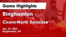 Binghamton  vs Cicero-North Syracuse  Game Highlights - Jan. 25, 2023