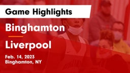 Binghamton  vs Liverpool  Game Highlights - Feb. 14, 2023