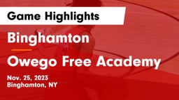 Binghamton  vs Owego Free Academy  Game Highlights - Nov. 25, 2023