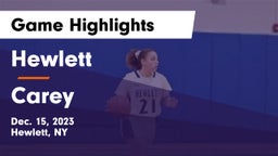Hewlett  vs Carey  Game Highlights - Dec. 15, 2023