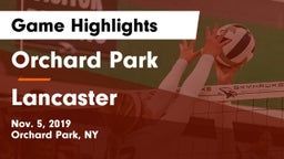 Orchard Park  vs Lancaster  Game Highlights - Nov. 5, 2019