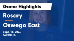 Rosary  vs Oswego East  Game Highlights - Sept. 16, 2023