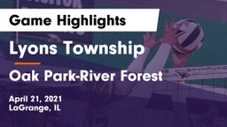 Lyons Township  vs Oak Park-River Forest  Game Highlights - April 21, 2021