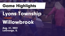 Lyons Township  vs Willowbrook  Game Highlights - Aug. 31, 2022