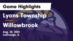 Lyons Township  vs Willowbrook  Game Highlights - Aug. 30, 2023