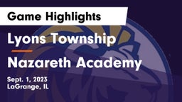 Lyons Township  vs Nazareth Academy  Game Highlights - Sept. 1, 2023