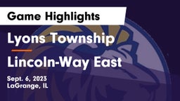 Lyons Township  vs Lincoln-Way East  Game Highlights - Sept. 6, 2023