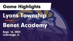 Lyons Township  vs Benet Academy  Game Highlights - Sept. 16, 2023