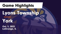 Lyons Township  vs York  Game Highlights - Oct. 3, 2023