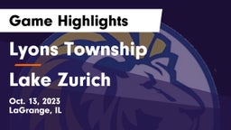 Lyons Township  vs Lake Zurich  Game Highlights - Oct. 13, 2023