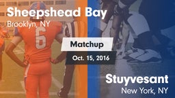 Matchup: Sheepshead Bay vs. Stuyvesant  2016