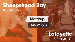 Matchup: Sheepshead Bay vs. Lafayette  2016