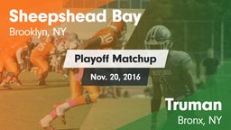 Matchup: Sheepshead Bay vs. Truman  2016