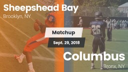 Matchup: Sheepshead Bay vs. Columbus  2018