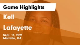 Kell  vs Lafayette  Game Highlights - Sept. 11, 2021