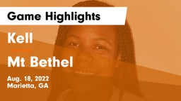 Kell  vs Mt Bethel Game Highlights - Aug. 18, 2022