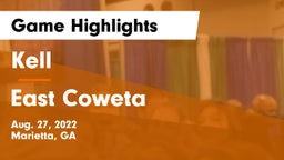 Kell  vs East Coweta Game Highlights - Aug. 27, 2022